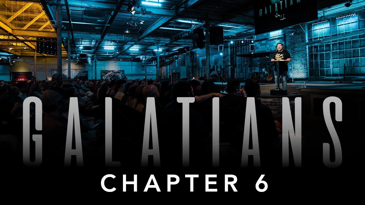 Galatians | Chapter 6 - YouTube