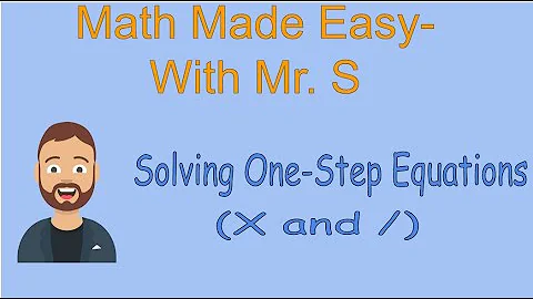 Learn to Solve One-Step Equations With Multiplication and Division | Easy Algebra Tutorial