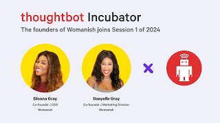 Adventures in customer discovery! Incubator update with Womanish