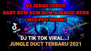 DJ Babibumbum Mie Puq Boom X Magic Rude Tik Tok Viral Terbaru 2021 (Jungle Ducth)