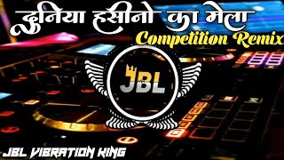 Duniya Haseeno Ka Mela Hindi Dj Remix | New Hindi Song | Competition Mix | Dj Akib Allahabad