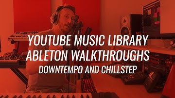 YouTube Music Ableton Walkthroughs: Part 3