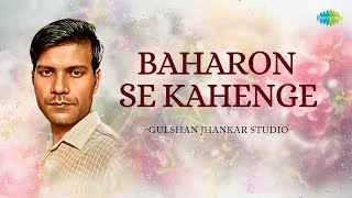 Baharon Se Kahenge | Gulshan Jhankar studio | Hindi Remix Song | Saregama Open Stage