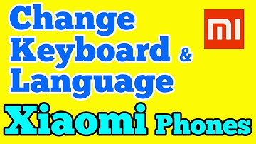 How to Change keyboard and Language in Xiaomi Redmi phone running MIUI