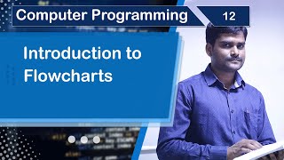 Introduction to Flowcharts - Computer Programming Fundamentals 12 🚀