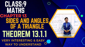 Theorem 13.1.1 - Class 9 - Chapter 13 - Sides and Angles of a Triangle - Maths - Sir Aizaz.