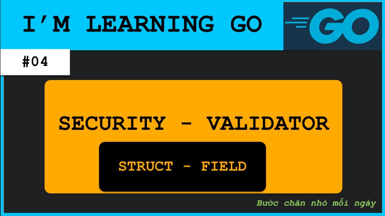 GO intern (04): Security - Validator API REQUEST việc không riêng của ...