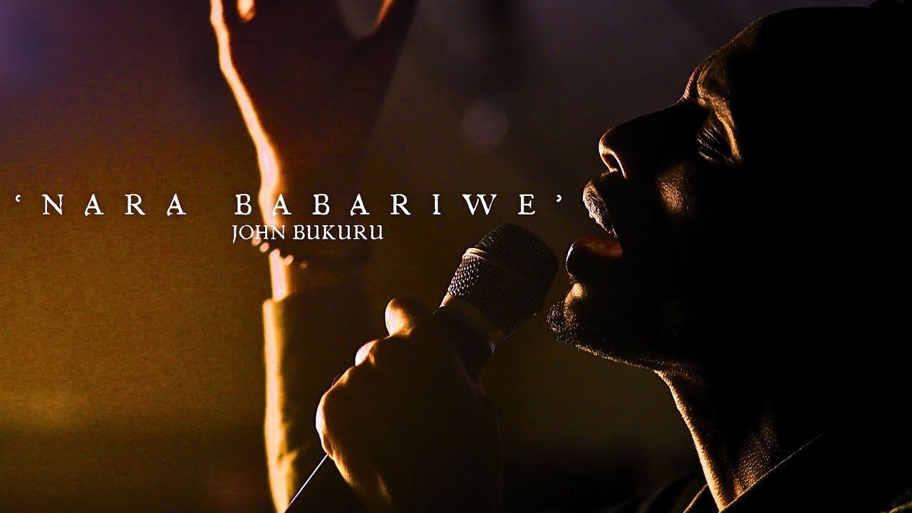 'NARA BABARIWE'  |  JOHN BUKURU