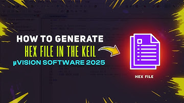 How To Generate Hex File In Keil uVision Software