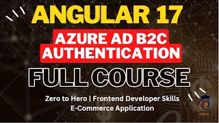 angular full course & azure ad b2c authentication | e-commerce app | frontend developer | angular 17