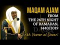 Maqam ajam  exceptional taraweeh performance  sheikh yasser aldosari  