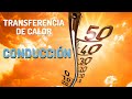 ✅ CONDUCCIÓN TÉRMICA: Mecanismos de transferencia de CALOR