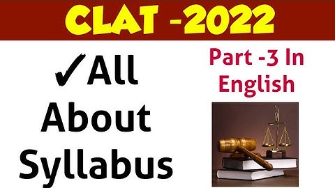 Syllabus Of CLAT-2022 | | By KRISHNA