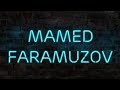 Cavanligim 2022 - Mamed Faramuzov  @Faramuzov Official