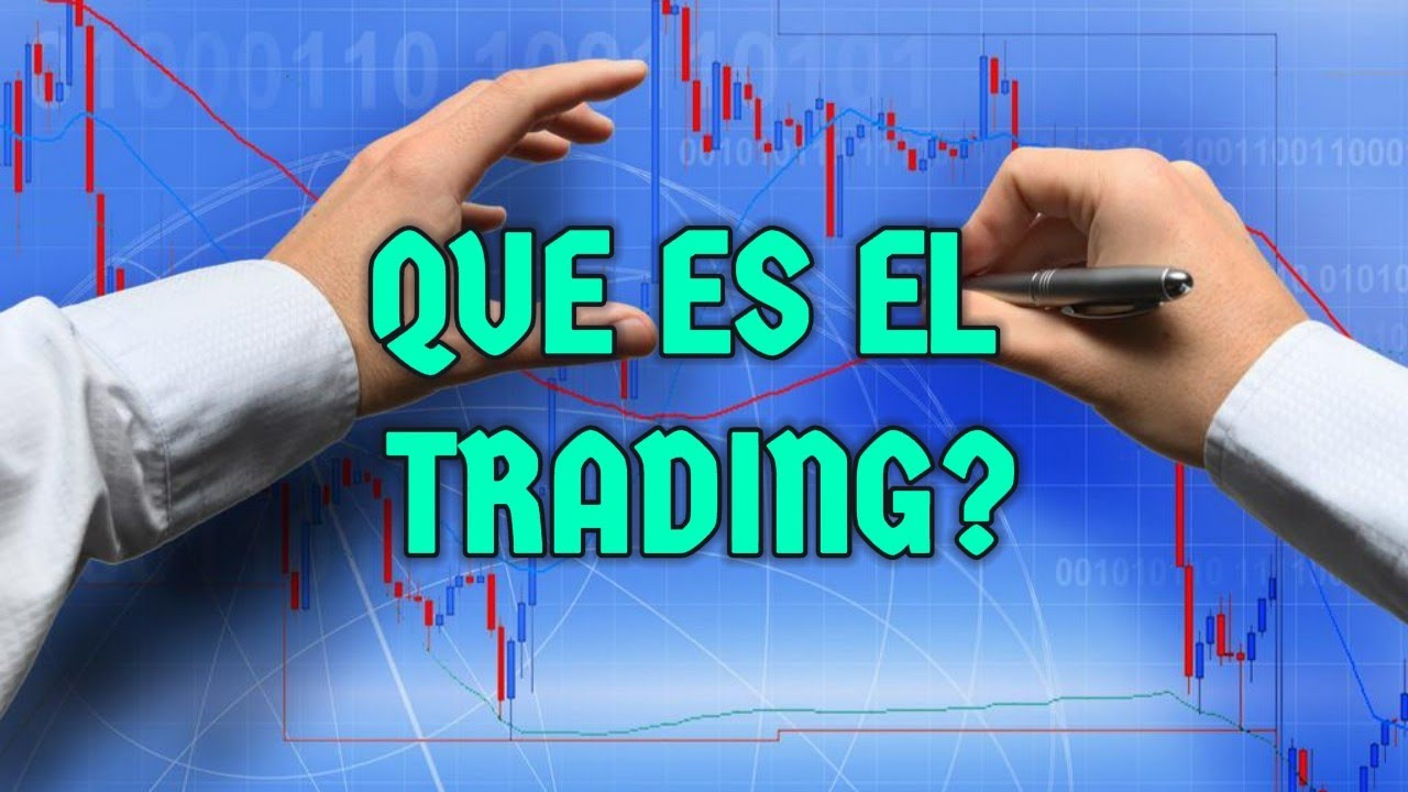 QUIERES GANAR DINERO CON EL TRADING TIENES QUE VER ESTE VIDEO!! - YouTube