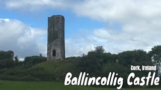 BALLINCOLLIG CASTLE | TRAVEL IRELAND