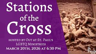 The LGBTQ+ Way of the Cross: Finding Christ in the Marginalized