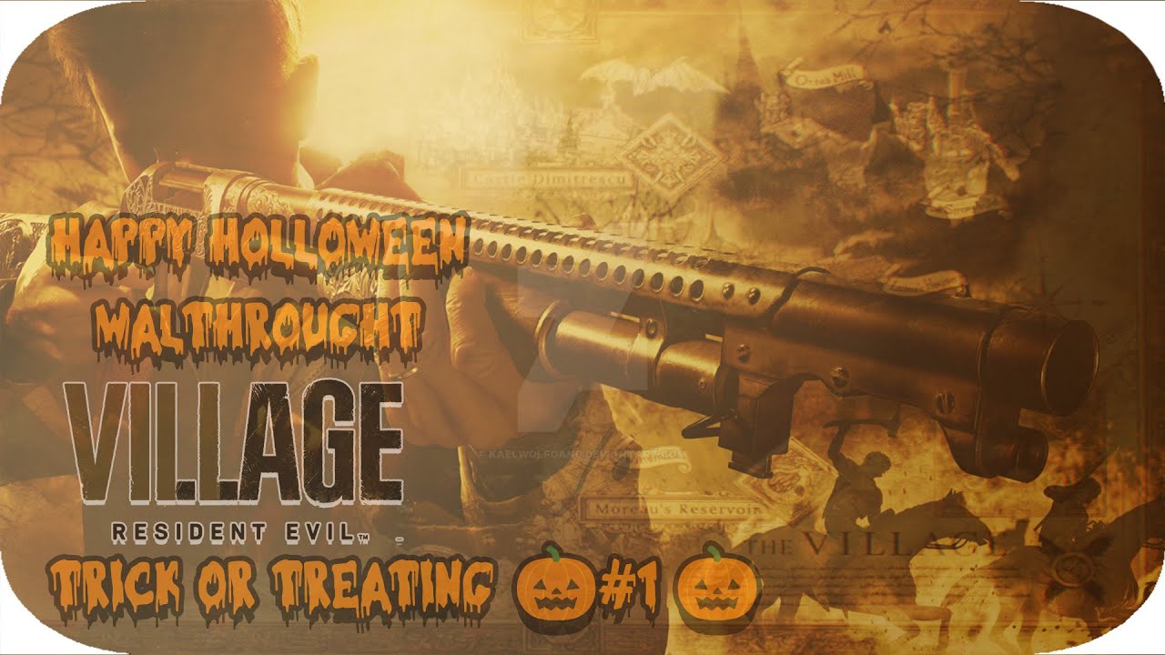 🎃🎃 HappyHalloween 🎃🎃 walkthrough ️ RE8 1 ️ 🎃🎃 TRICK OR TREAT ? 🎃🎃 ️