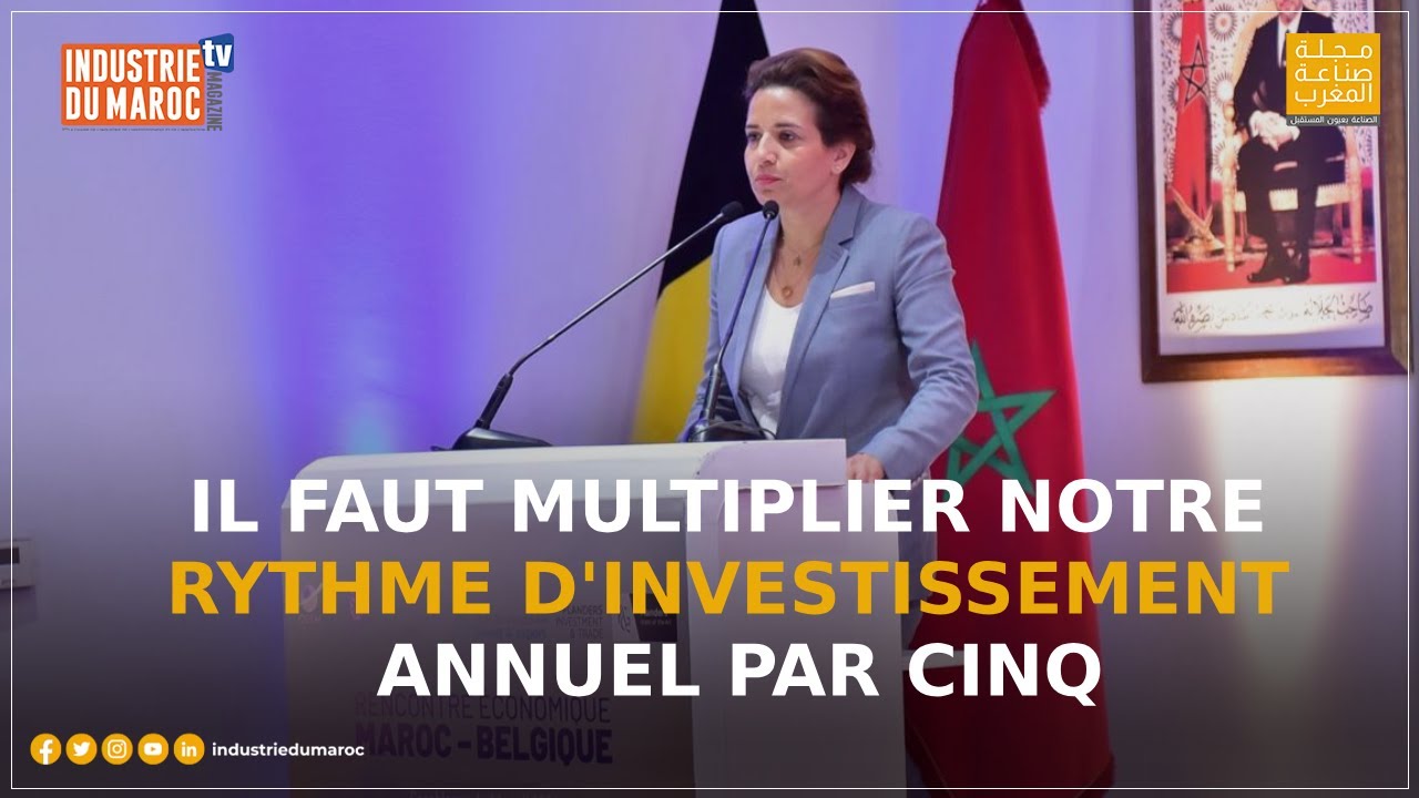 Leila Benali : Il faut multiplier notre rythme d'investissement annuel par cinq