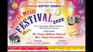   Gospel  Festival  Centenary Baptist Church Secunderabad  December 1 2022 At 530pm