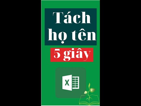 Thủ thuật excel, tách họ tên siêu tốc chỉ 5 giây #Shorts