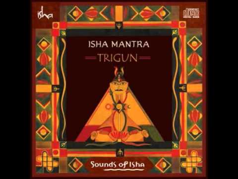 Sounds Of Isha   Shiva Shadakshara Stotram  Omkaram Bindu Samyukhtam Trigun  Shiva Mantra