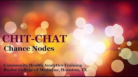 CHIT-CHAT 002: Chance Nodes