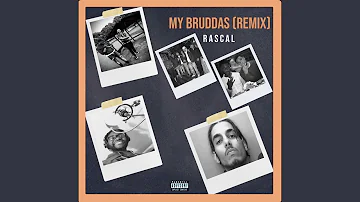 My Bruddas (Remix)