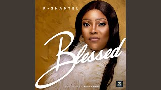Video thumbnail of "P-Shantel - Blessed"