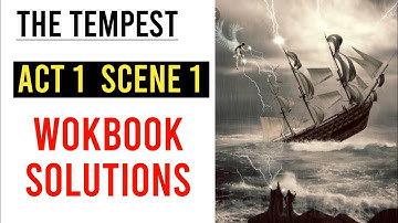 ISC Tempest Act 1 Scene 1 workbook Answers | Tempest workbook solutions act 1 scene 1