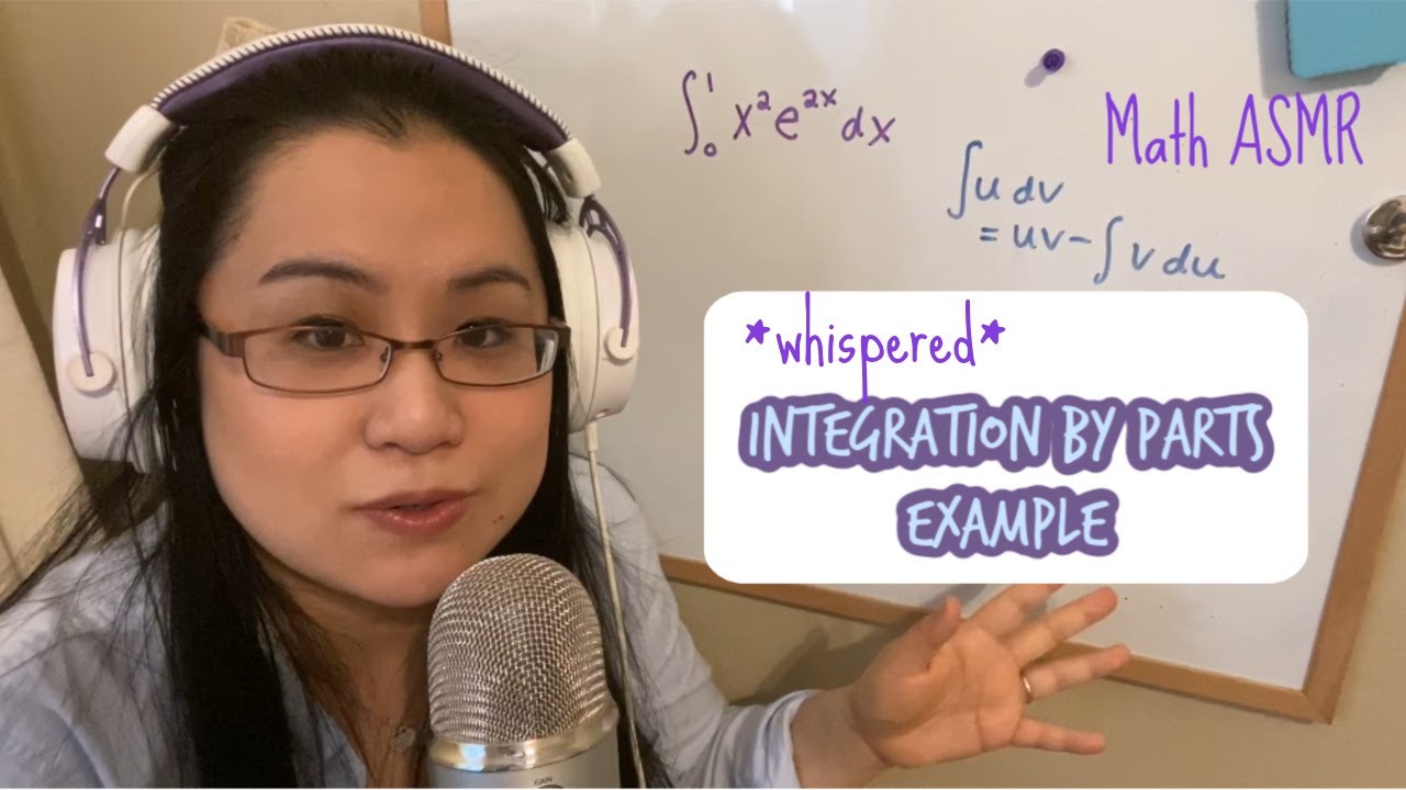 relaxing whispered math ASMR | Calculus | Integration by Parts Example