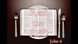 Read The Red: The Gospel of John 6-7 (NIV)