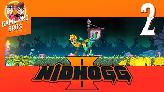 Nidhogg 2 #2 - Return of the Smack - Come at me Bro