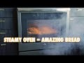 How to Steam Your Home Oven For Perfect Bread