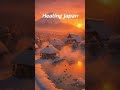 Beautiful Winter in Japan & Relaxing Music 🇯🇵❄️ #Shorts #Japan #winter