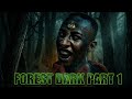 FOREST DARK 👻 Part 1 – Umuzimu Urazutse (Rwandan Horror)