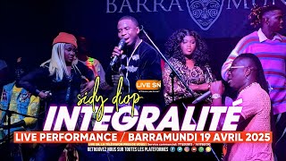 INTEGRALITÉ: SIDY DIOP - LIVE PERFORMANCE à BARRAMUNDI- 19 AVRIL 2025 #livesn #sidydiop