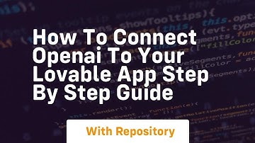 How to connect openai to your lovable app step by step guide