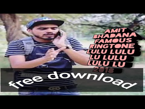 amit-bhadana-ringtone-lulu-lulu-lulu-lulu-how-to-download-free-2018
