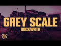 Duckwrth Grey Scale Lyrics mp3