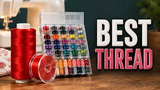Best Thread For Sewing Machine: Top 5 Picks for Flawless Stitching