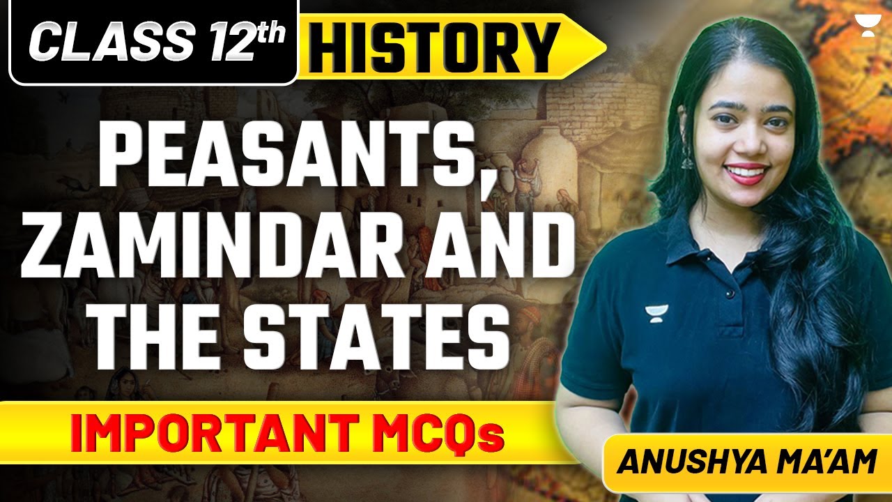 Peasants, Zamindar And The States | Important MCQs | Class 12 History | Anushya Ma'am