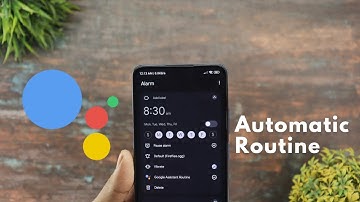 Enable Automatic Task/Routine On Any Android Device | Google Assistant Routine On Alarm