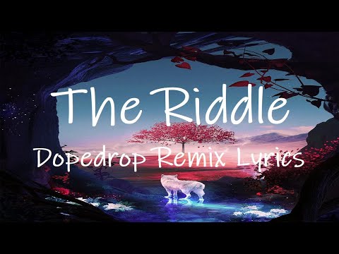 Prezioso & Marvin - The Riddle (Dopedrop Remix) [Lyrics] | near a tree by a river tiktok