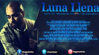 Luna Llena - Aldo El Arquitecto Ft Cosculluela