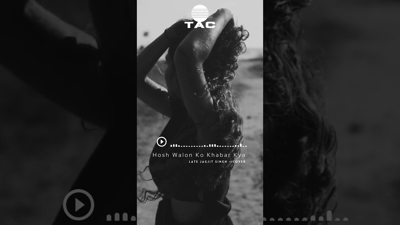 Hosh Walon Ko Khabar Kya - Late Jagjit Singh | Cover | The Acoustic Cover