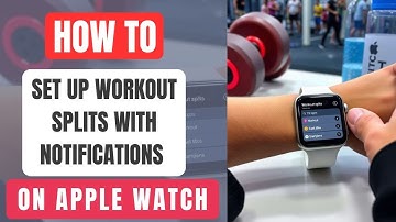 How to Set Up Workout Splits with Notifications on Apple Watch