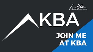 Join Me At KBA 2019 Annual Conference With Rick Joyner & Dave Yarnes!