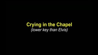 Crying In The Chapel karaoke
