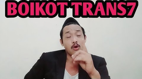 #BOIKOT TRANS7 MEDIA SAMPAH PEMBENCI KYAI PONDOK PESANTREN